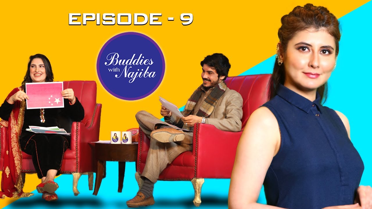 Buddies with Najiba | Gul Chahat & Shoaib Khalil | Episode 9
