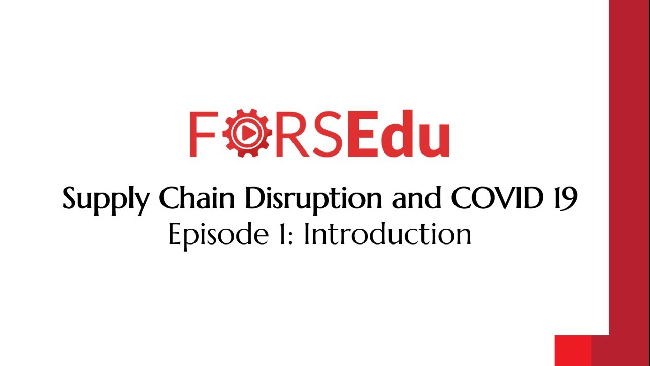 Supply Chain Disruption and COVID-19 : Introduction