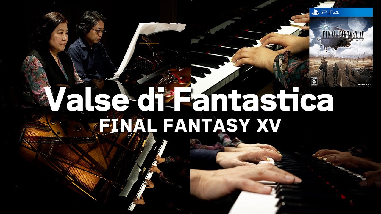 [FF15] Valse di Fantastica [Piano Cover]