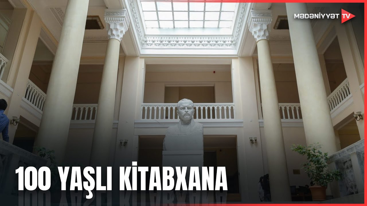 Azərbaycan Milli Kitabxanasının fəaliyyətə başlamasından 100 il ötür