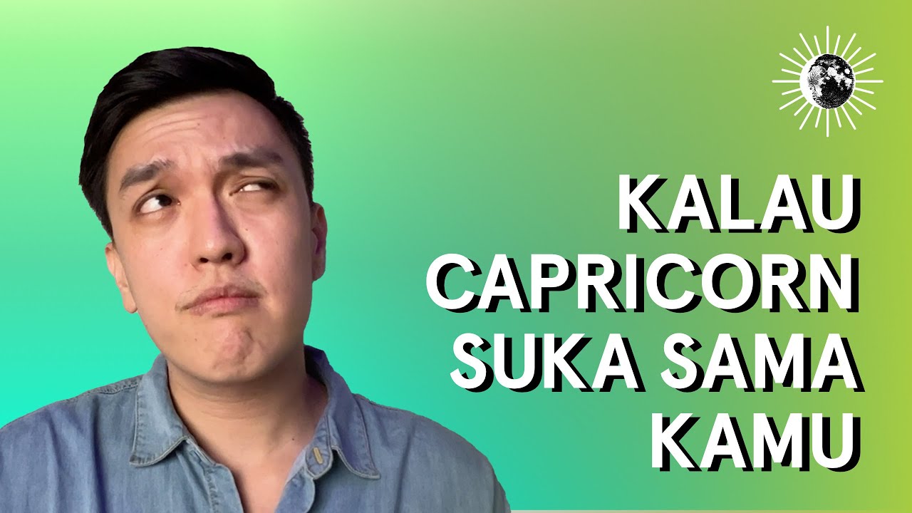8 PERTANDA JELAS KALAU CAPRICORN SUKA SAMA KALIAN 🔮