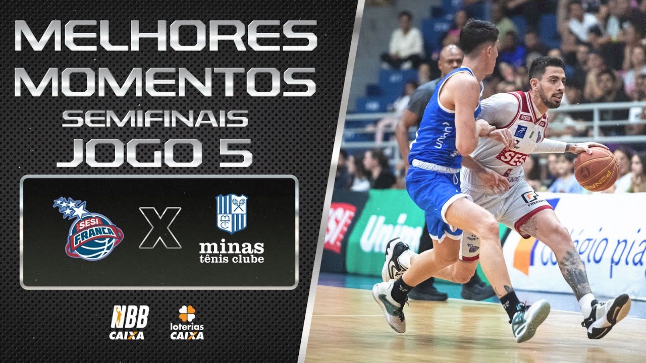 VENÇA OU VÁ PRA CASA | SESI FRANCA 82 X 76 MINAS  | SEMIFINAIS - JOGO 5 | PLAYOFFS NBB CAIXA 2023/24