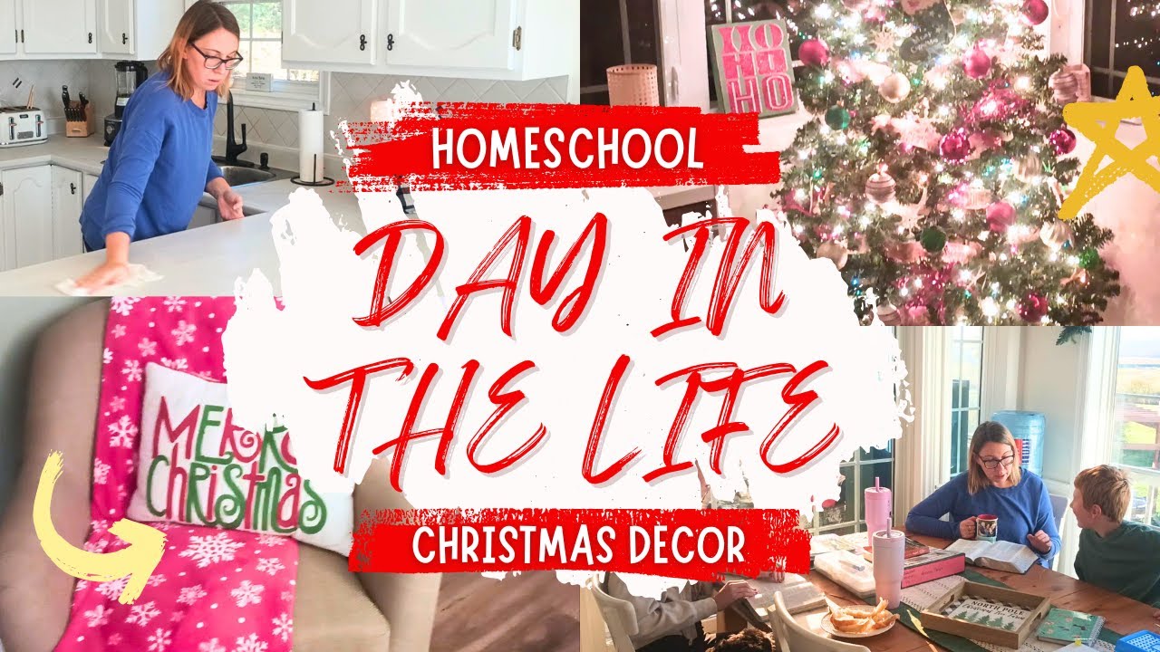 Homeschool Routine / Christmas Decor / Homeschool DAY IN THE LIFE!
