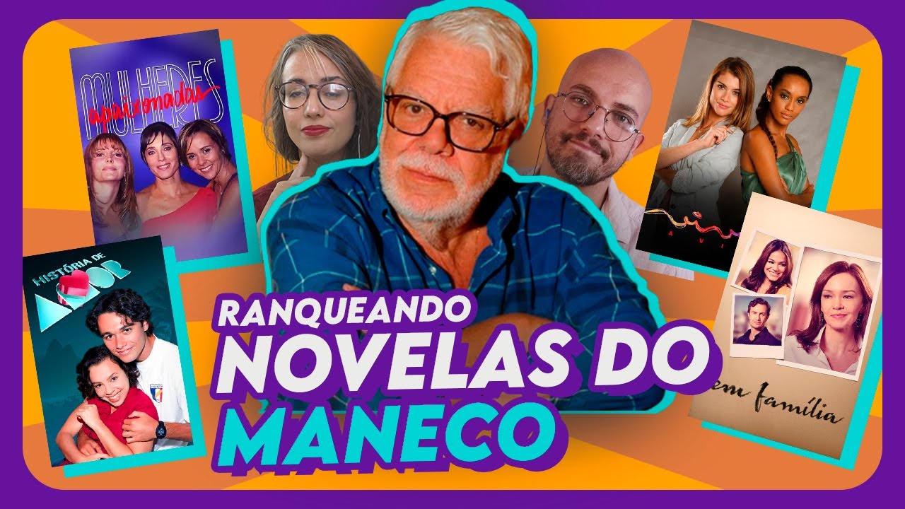 RANKEANDO as NOVELAS de MANOEL CARLOS em Live | Coisas de TV