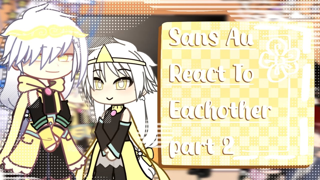 Sans Aus React To Each Other\\Dreamtale.P1-2/?||Ships