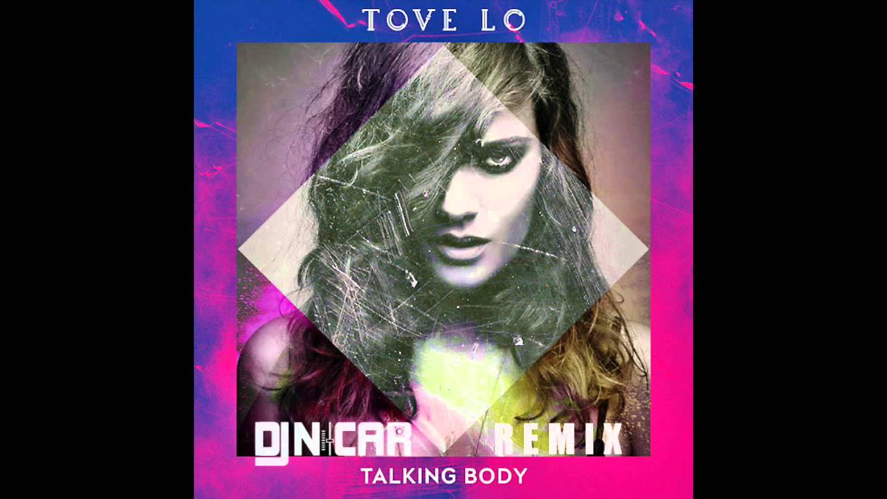 Tove Lo - Talking Body (DJ Nicar Dubstep Remix)