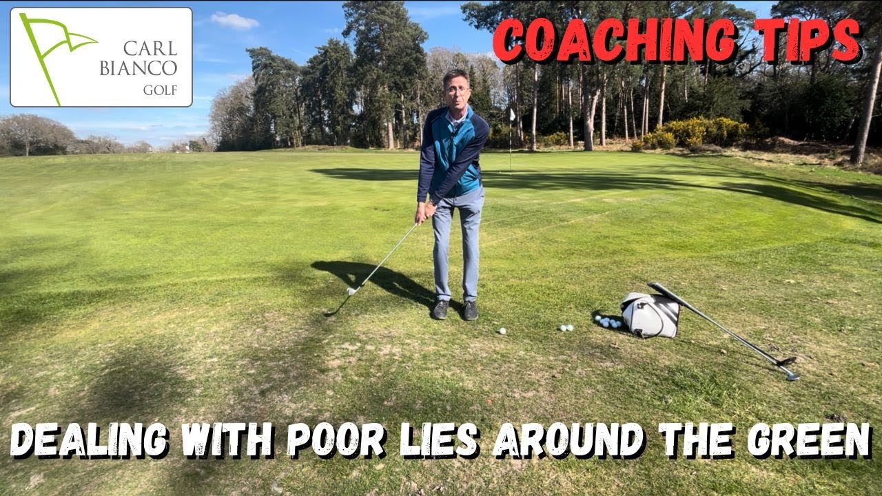 Dealing With Poor Lies Around The Green