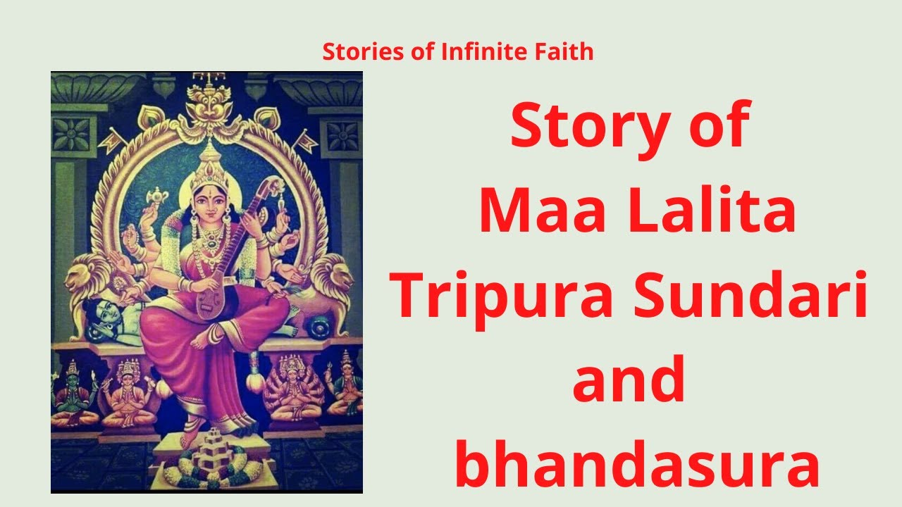 Story of Maa Lalita Tripura Sundari and bhandasura