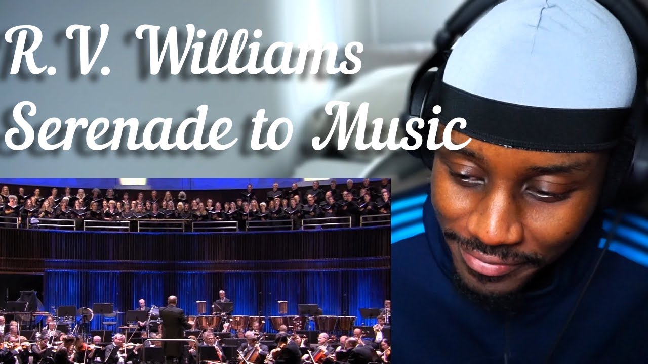Embracing Pure Melodies! | Ralph Vaughan Williams: Serenade to Music | Classical Music Reaction