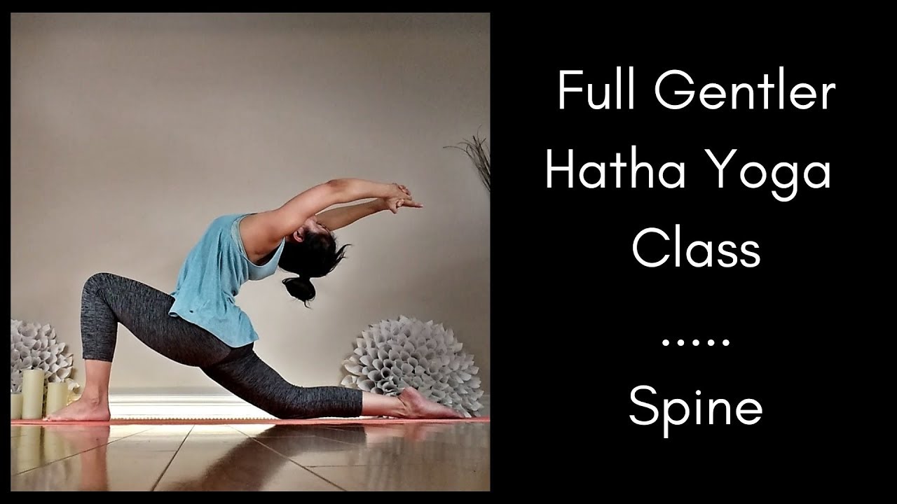 Gentler Hatha Yoga Class for the Spine -  40 minutes