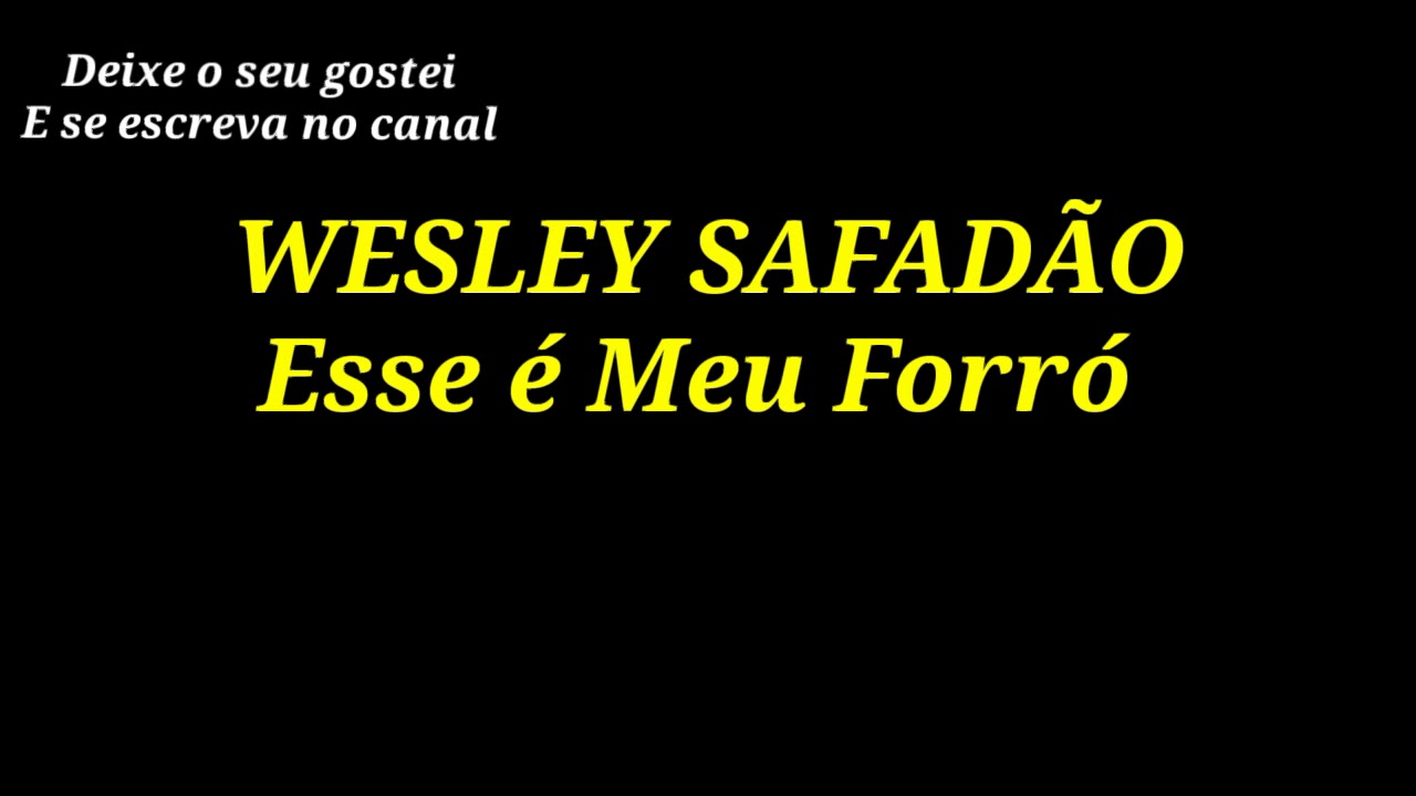 Karaokê Wesley Safadão - Esse é Meu Forró