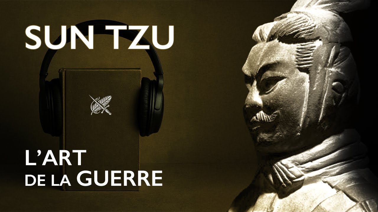 L'Art de la Guerre - Sun Tzu (Livre Audio Complet)