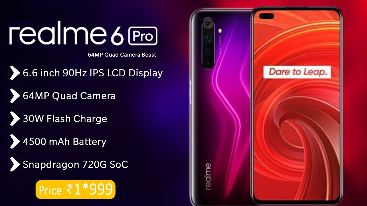 Realme 6 Pro Specs and Price - Snapdragon 720G Soc |Realme 6 specs - MTK Helio G90, 30W Flash Charge