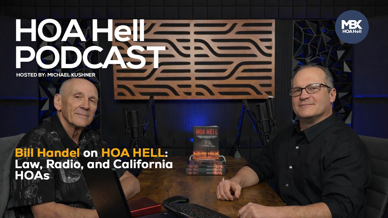 Bill Handel on HOA HELL: Law, Radio, and California HOAs