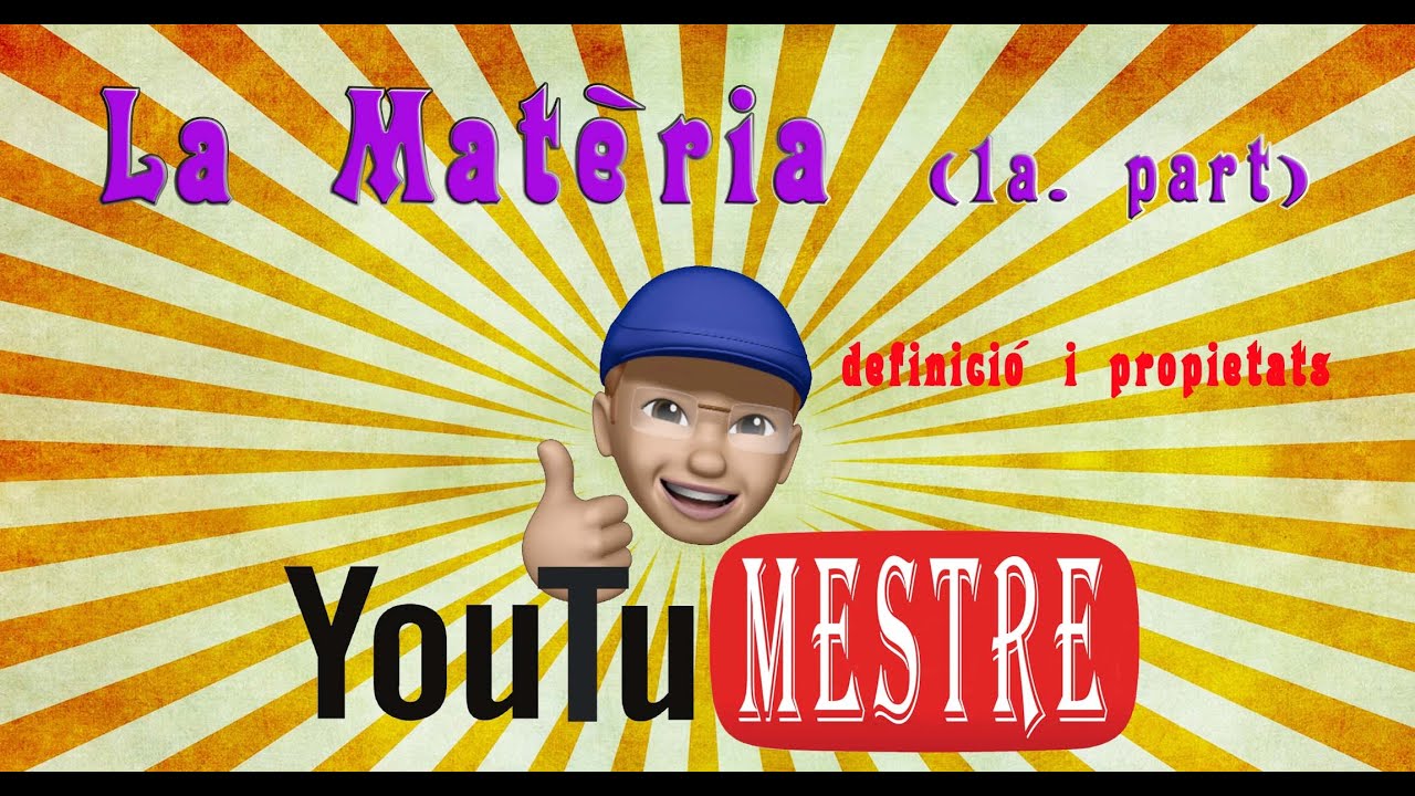 LA MATÈRIA (Definició i propietats)