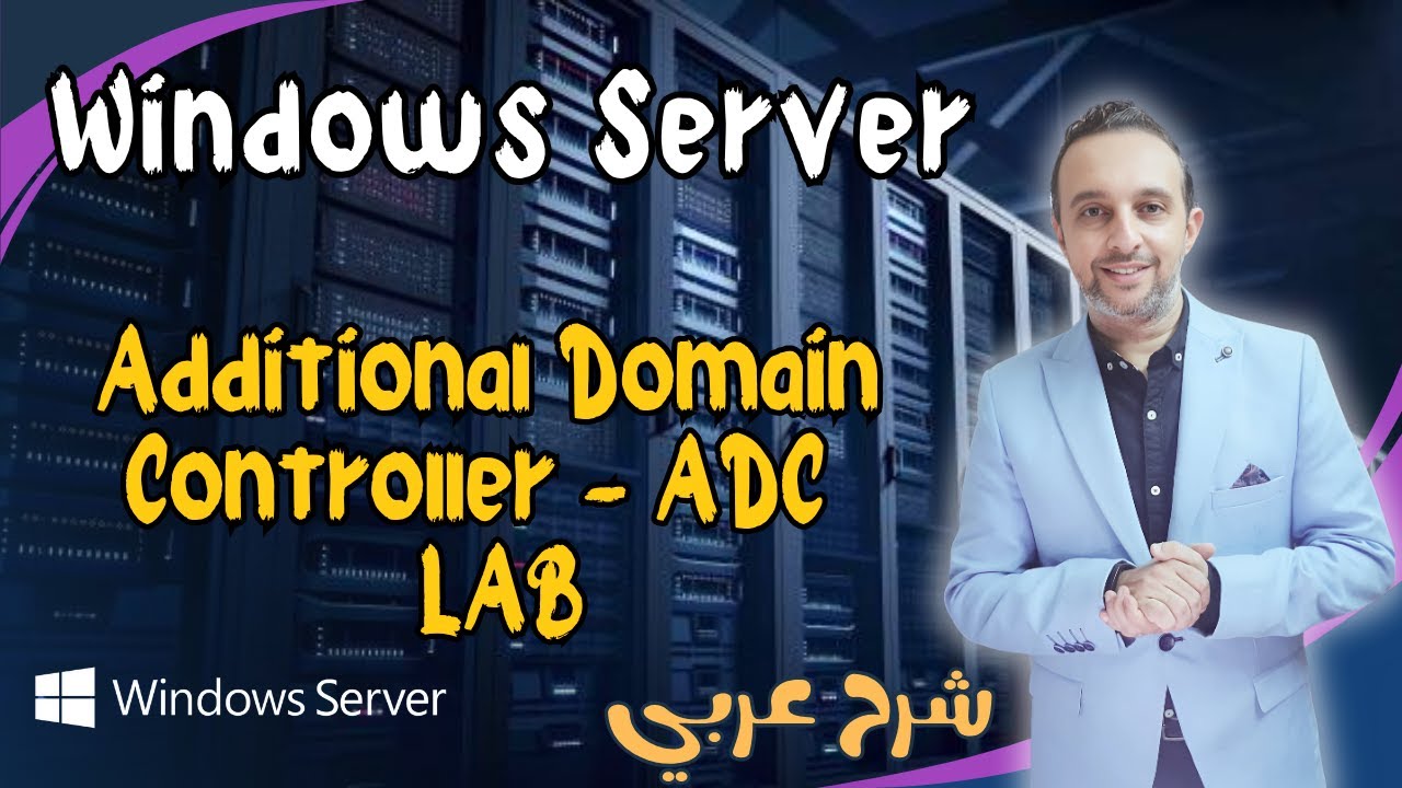 Additional Domain Controller - ADC - LAB -  | Windows Server | By : Mohamed Zohdy - (عربي)