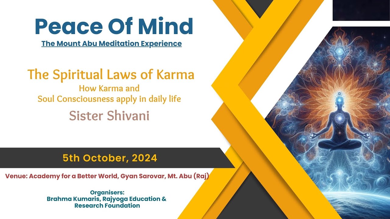 The Spiritual Laws of Karma - Sr. Shivani I POM 2024 I Gyan Sarovar I Mount Abu I 5th Oct 2024