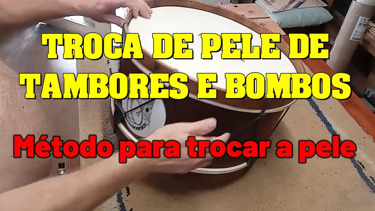Bombos e tambores - Troca de pele