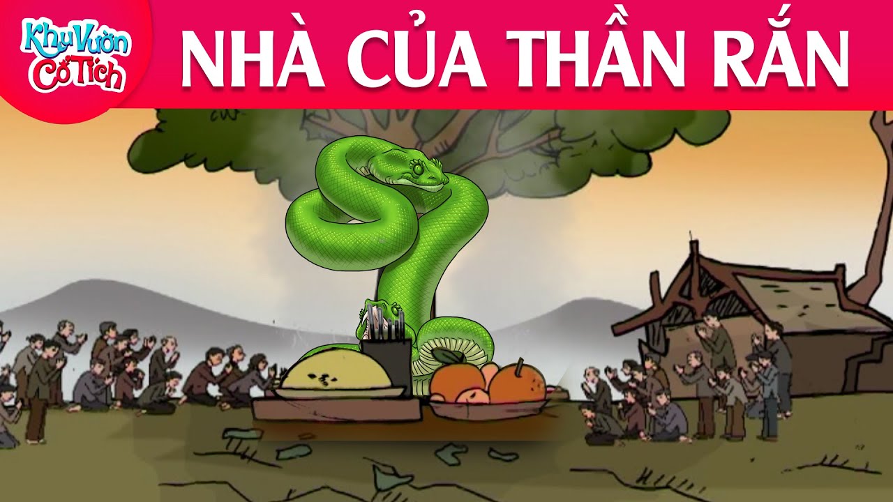 NHÀ CỦA THẦN RẮN - Truyện cổ tích - Phim hoạt hình - Chuyện cổ tích - Tuyển tập phim hoạt hình hay