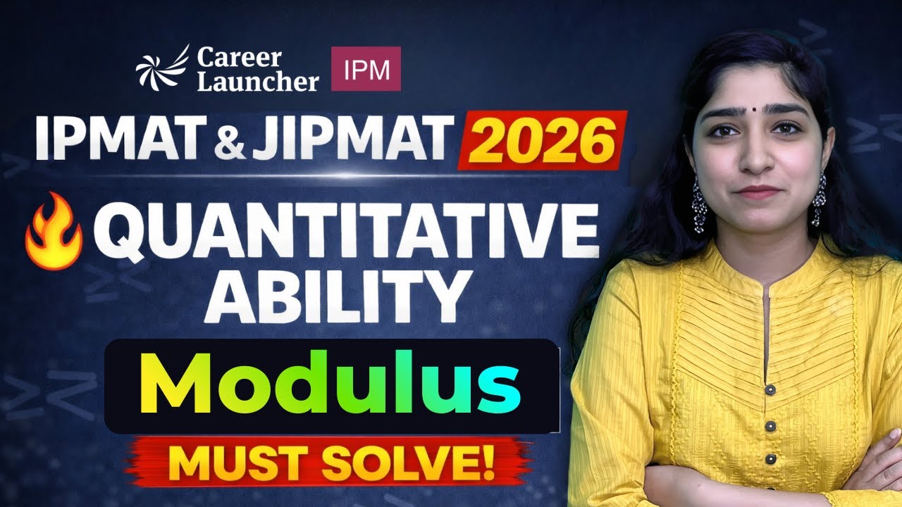 IPMAT & JIPMAT 2026 | Modulus Complete Concept  | Career Launcher IPM