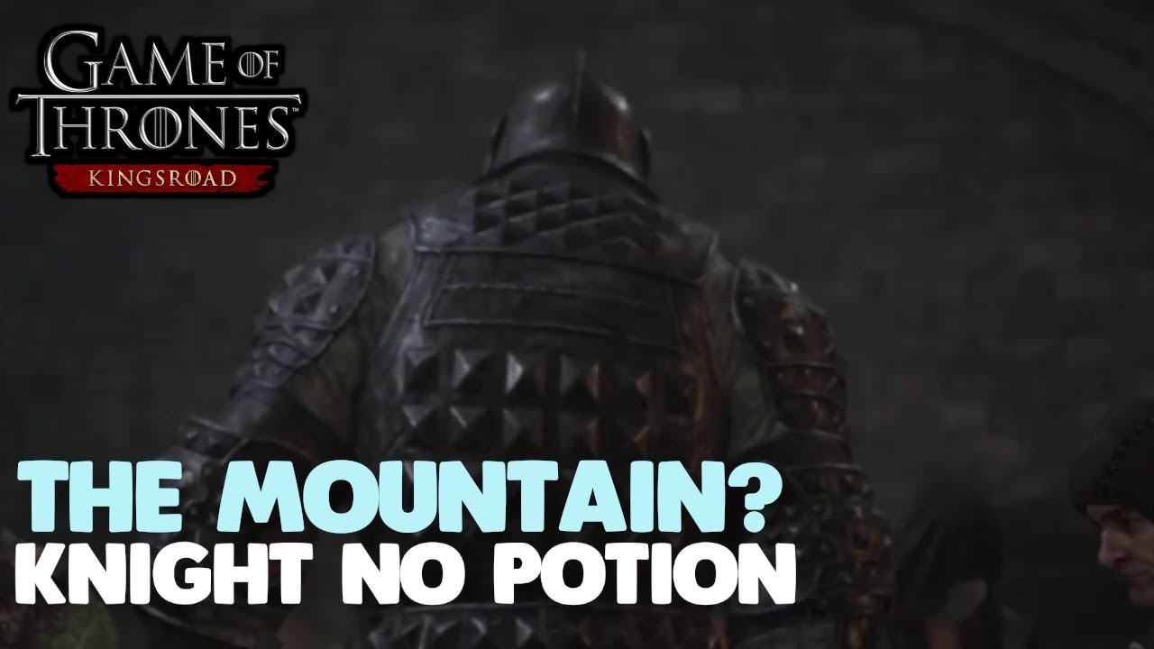 THE MOUNTAIN? Forbidden Knowledge BOSS FIGHT no potion with KNIGHT - Game Of Thrones Kingsroad