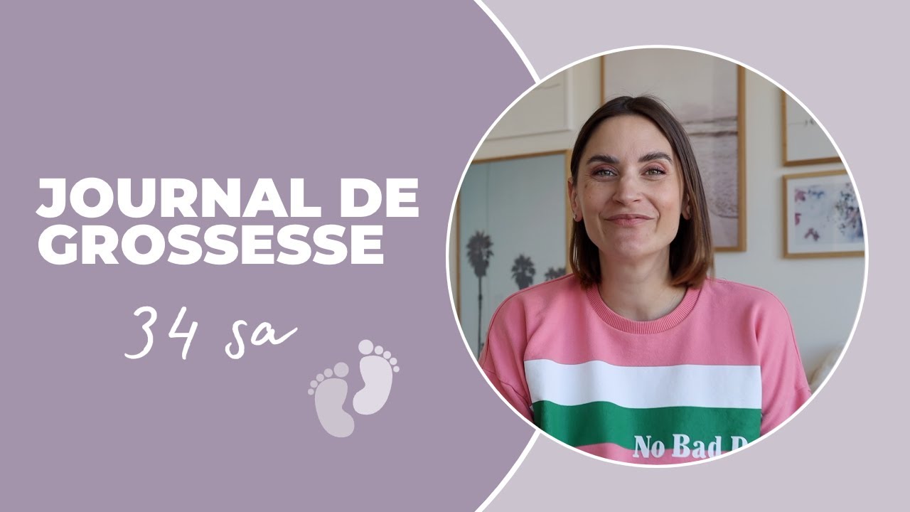 Journal de grossesse - 34 SA