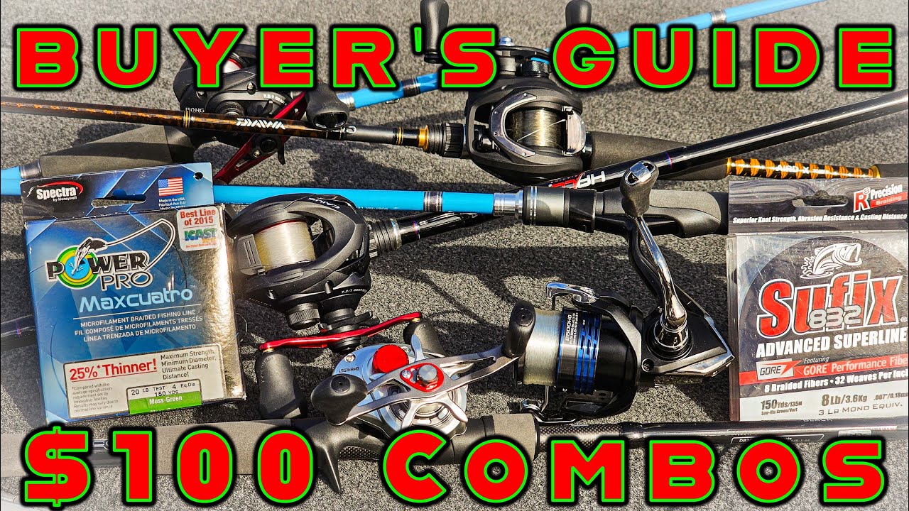 BUYER'S GUIDE: $100 ROD AND REEL COMBOS