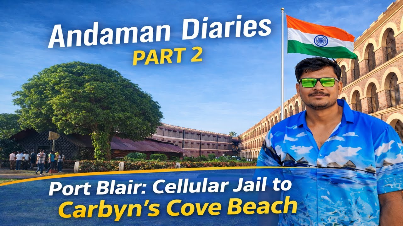 Where Freedom Stories Meet Ocean Breeze, Cellular Jail to Corbyn’s Cove: Andaman | Part 2