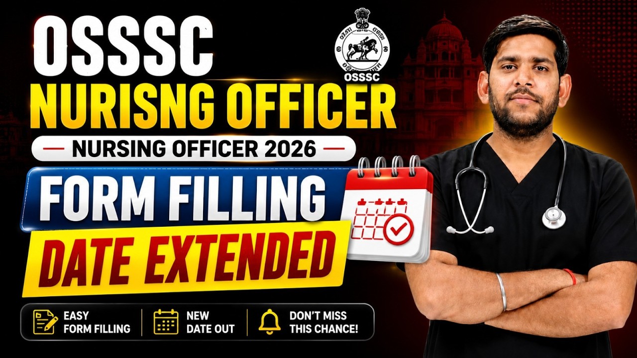 OSSSC Nursing Officer 2026 | OSSSC Nursing Officer Form Fill UP 2026 Extended | By Vivek Sir