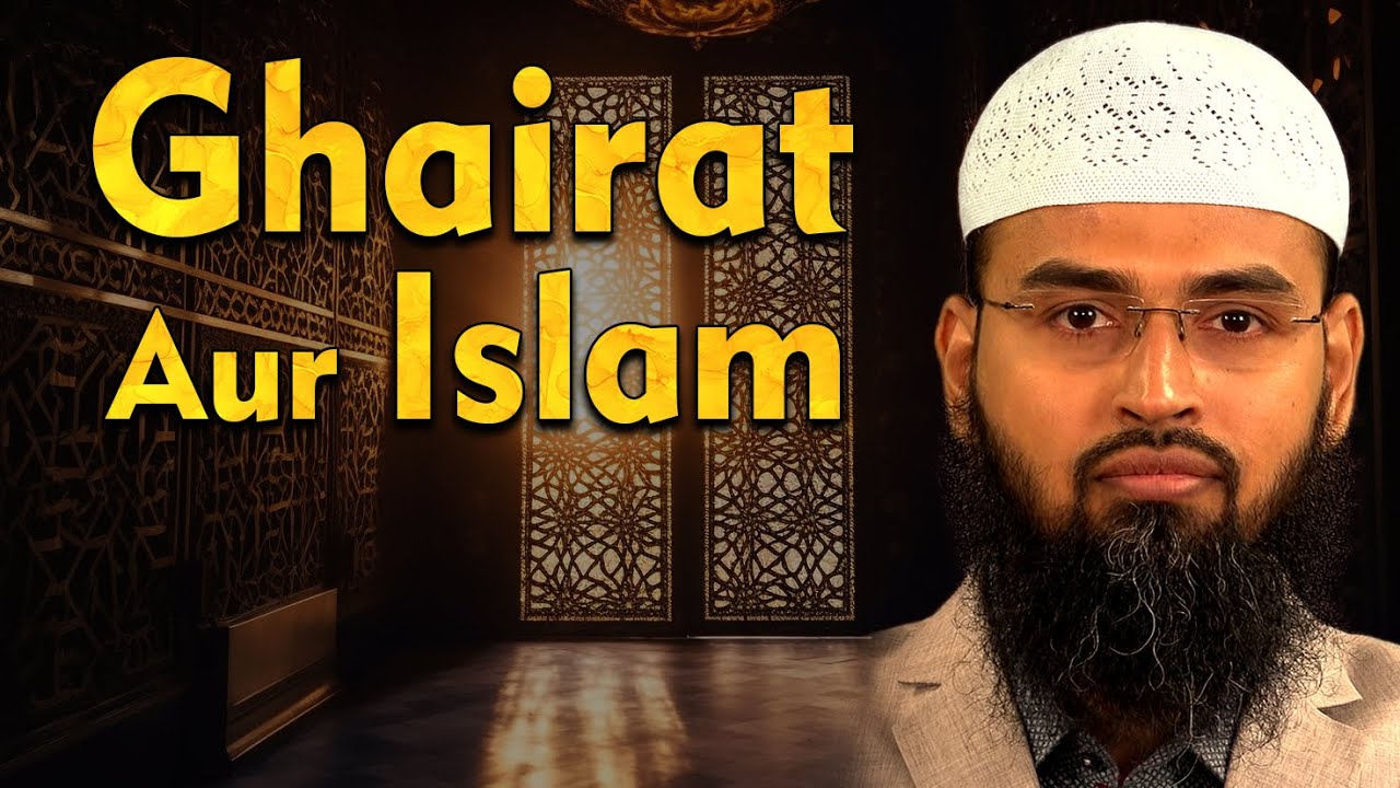 Ghairat Aur Islam By Adv. Faiz Syed