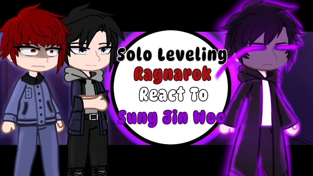 Solo Leveling: Ragnarok React To Sung Jin Woo