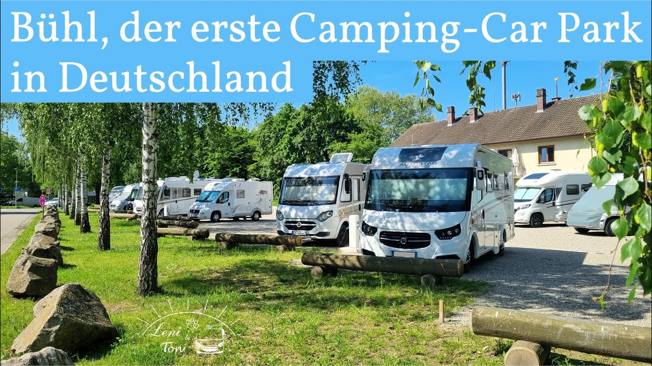 Der erste CAMPING CAR PARK Stellplatz in DEUTSCHLAND hat eröffnet 🥳🥳 Willkommen im schönen Bühl 🚐💨