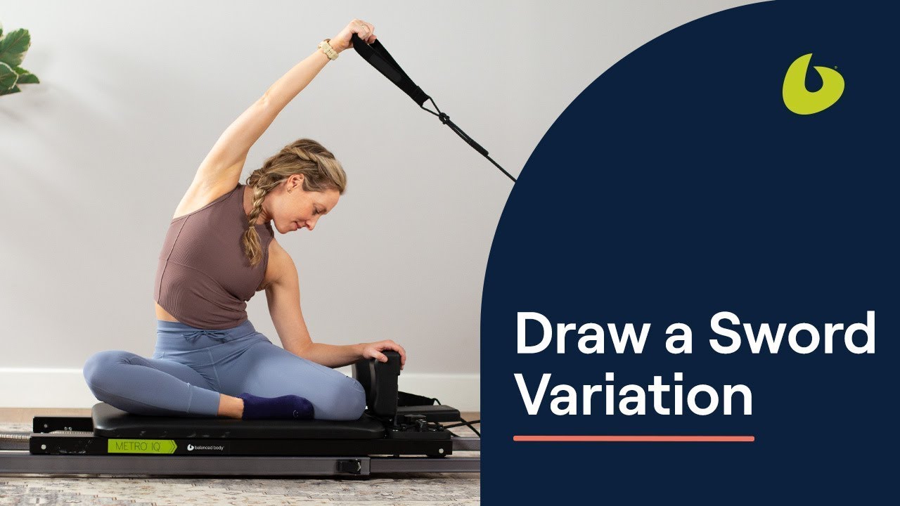 Draw a Sword Variation | Metro IQ® Reformer Pilates Exercise Break