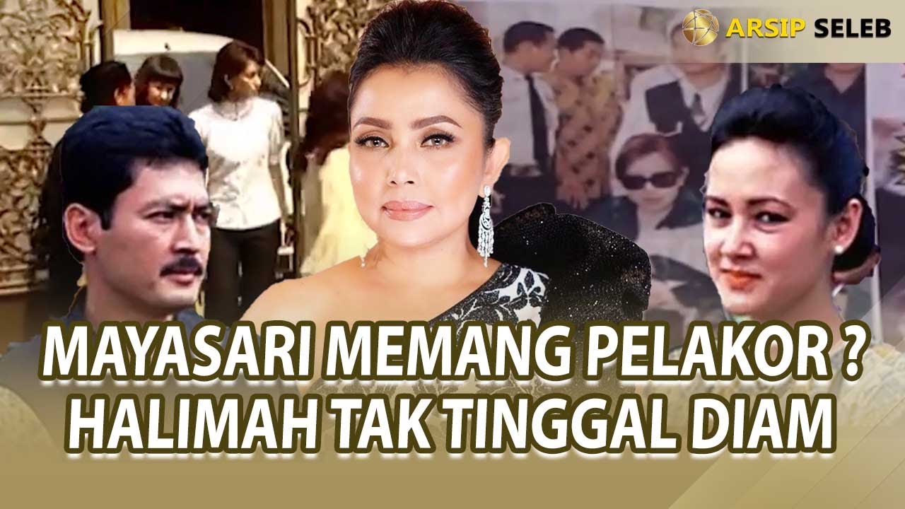 BUKTI MAYANGSARI JADI PELAKOR, HALIMAH TRIHATMODJO TIDAK TINGGAL DIAM - ARSIP SELEB