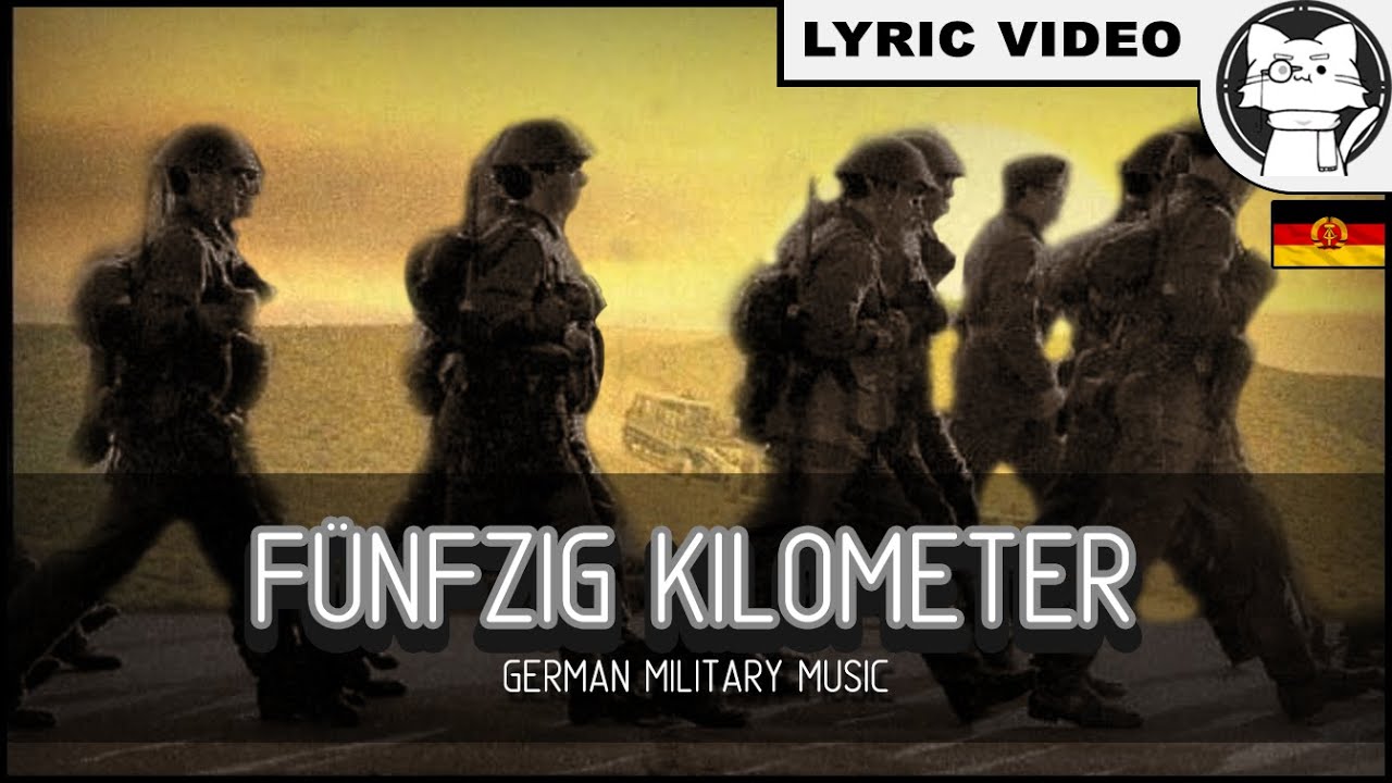 Fünfzig Kilometer [⭐ LYRICS GER/ENG] [NVA] [German Military Music]