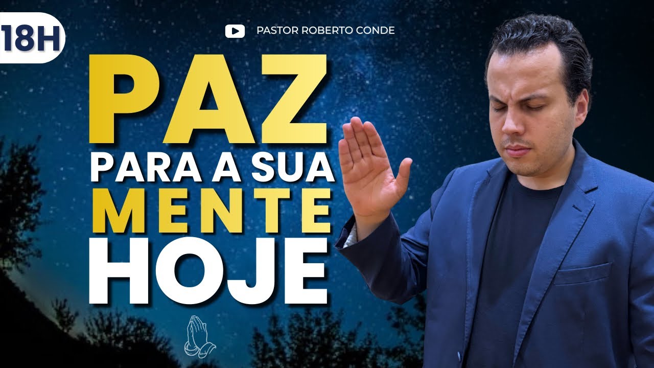 ORAÇÃO DA NOITE 18/02 – DESCANSE NA PRESENÇA DE DEUS E SINTA SUA PAZ!