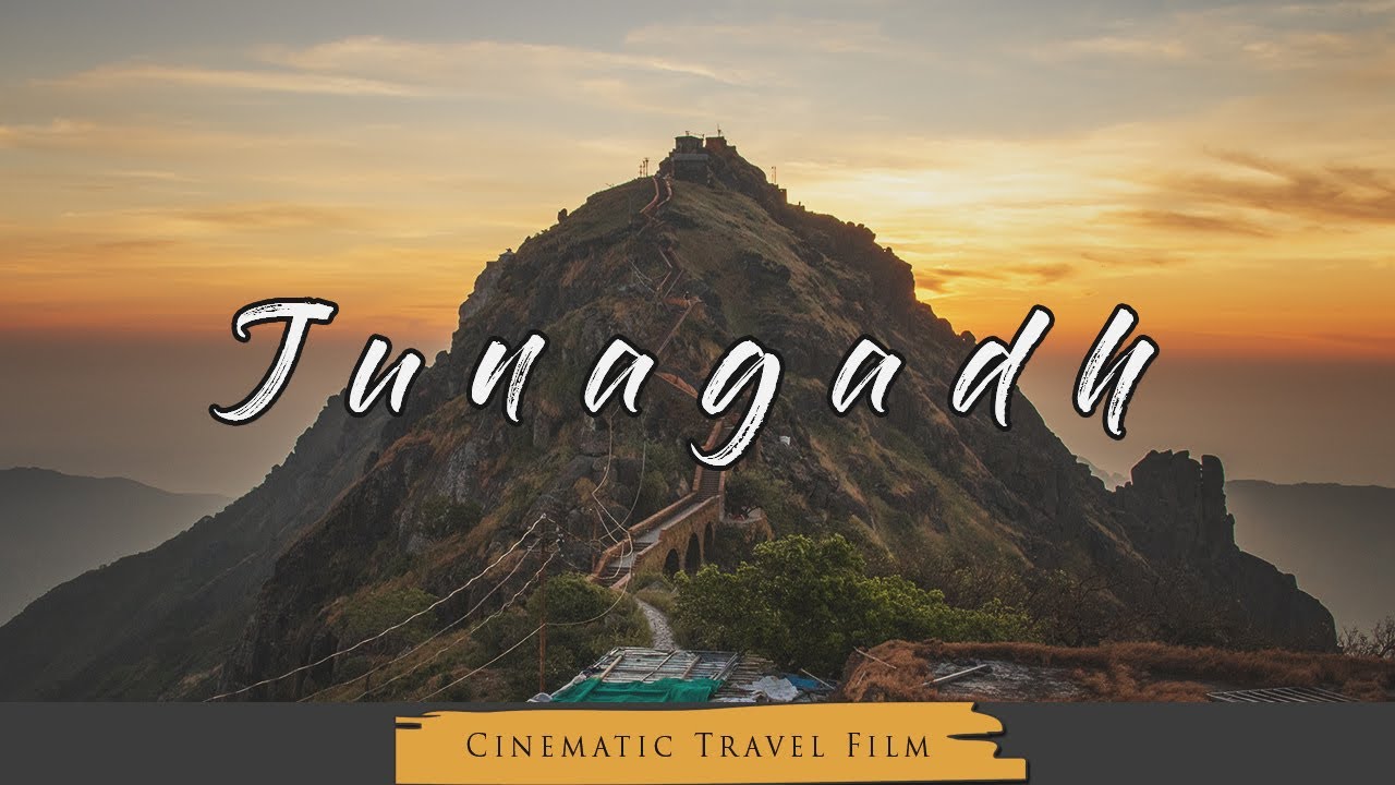 Junagadh - Cinematic Travel Film