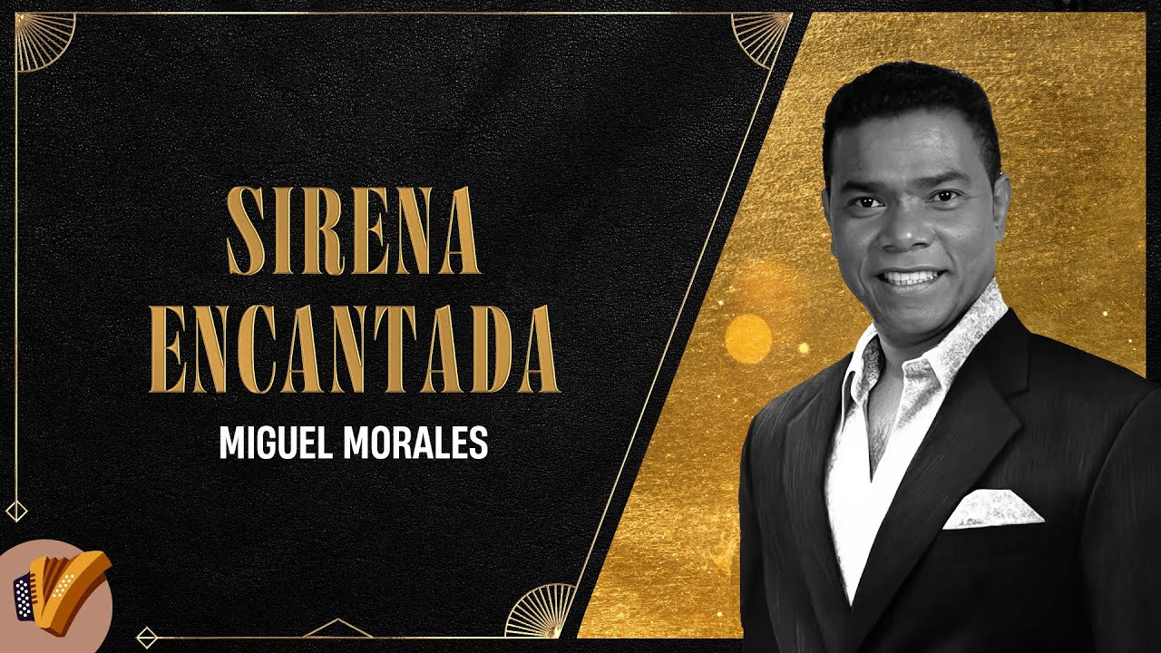 Sirena Encantada, Miguel Morales - V&iacute;deo Oficial