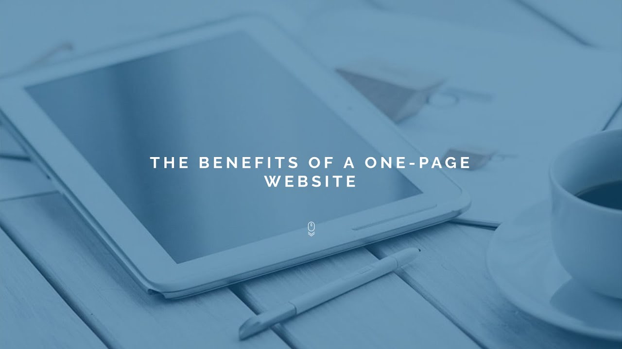 The Benefits of a One Page Website
