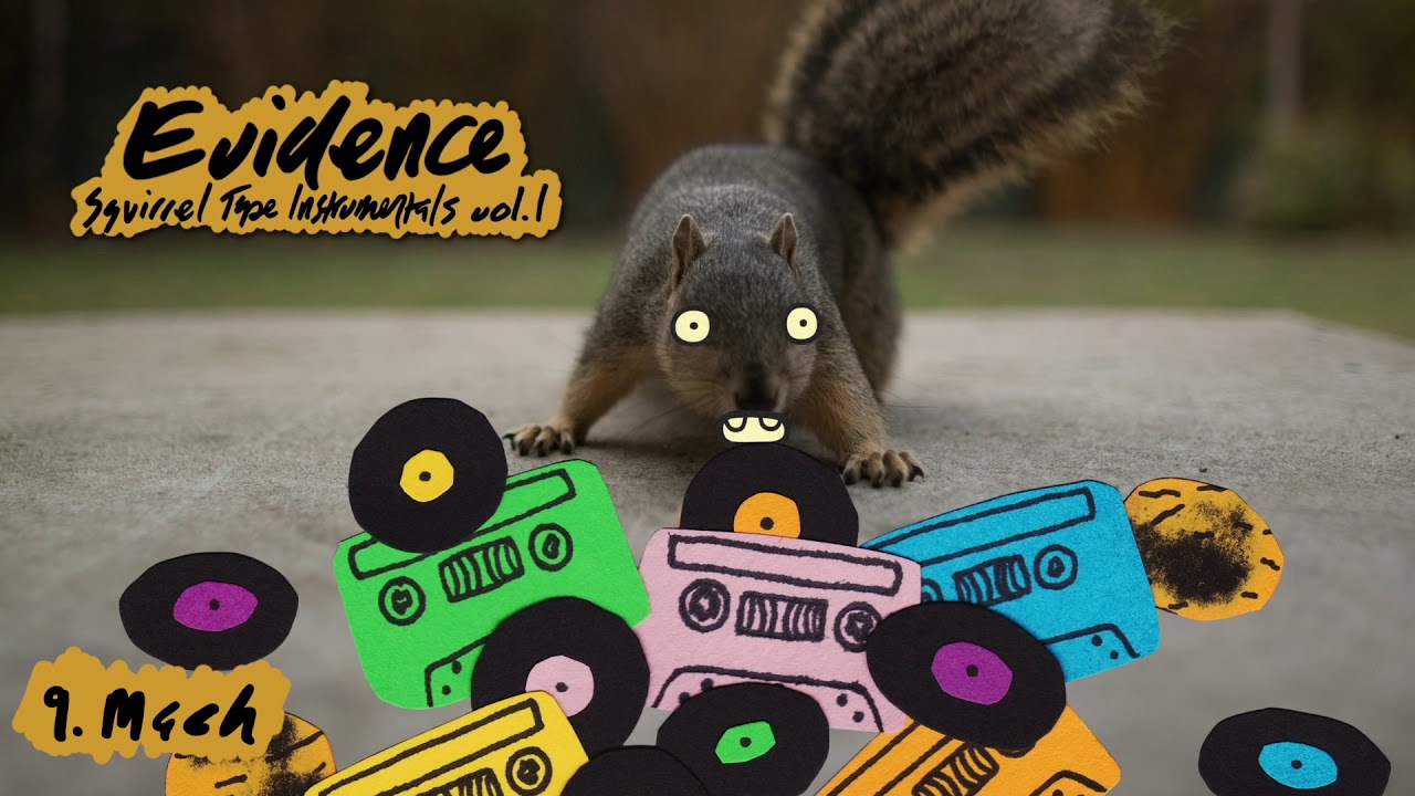 Evidence - Squirrel Tape  Instrumentals Vol. 1 (Full Album Stream)
