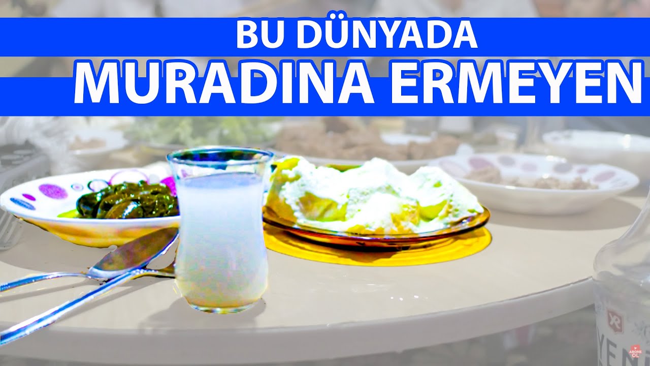 Bu Dünyada Muradına Ermeyen -  Abdal Sofrası