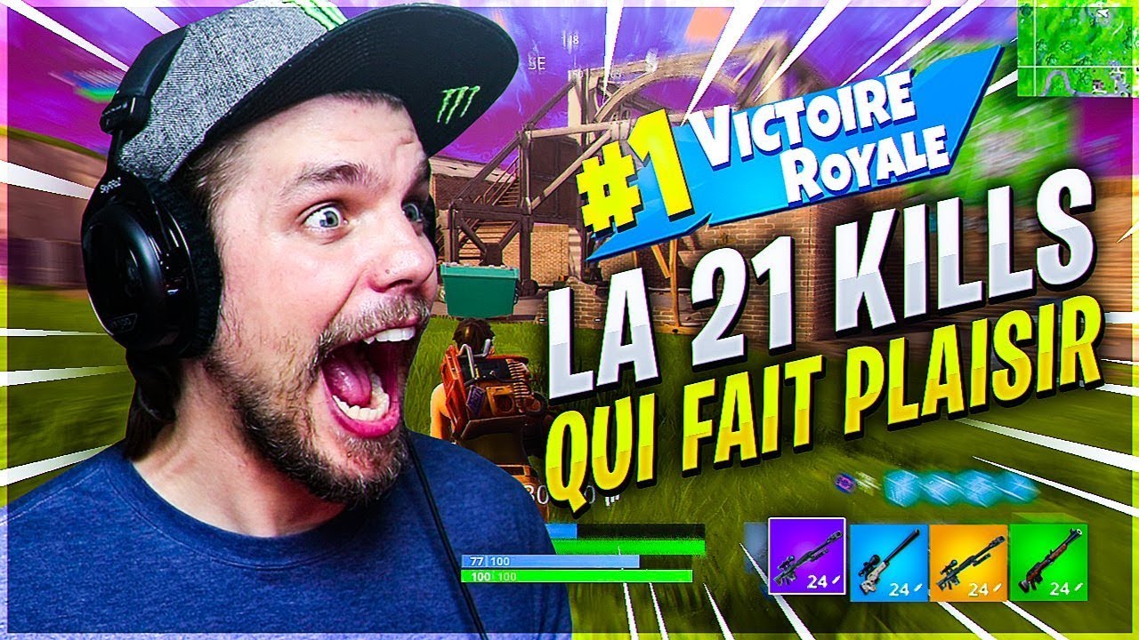 LA 21 KILLS QUI FAIT PLAISIR SUR FORTNITE !