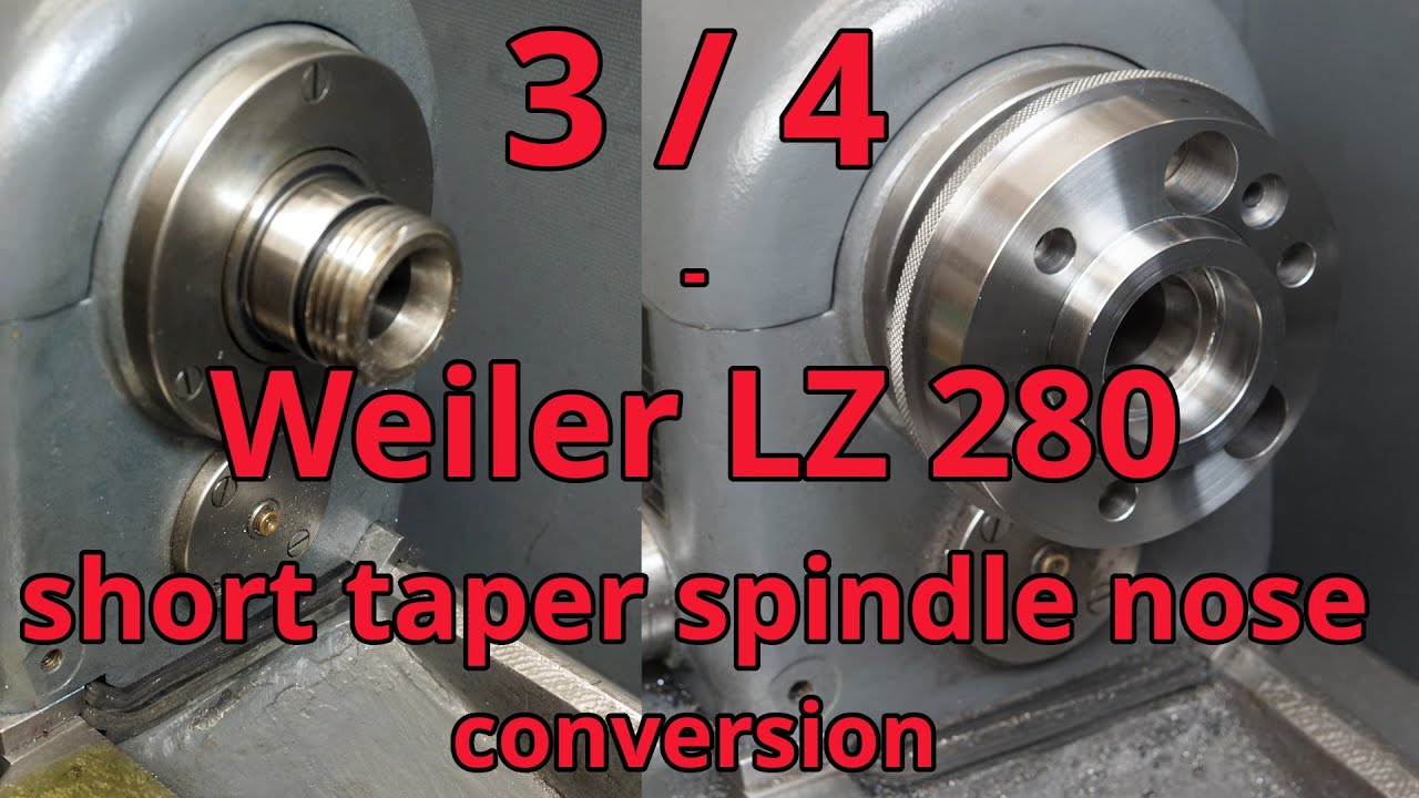 Переделка шпинделя Weiler LZ280 ​​с укороченным конусом (часть 3)