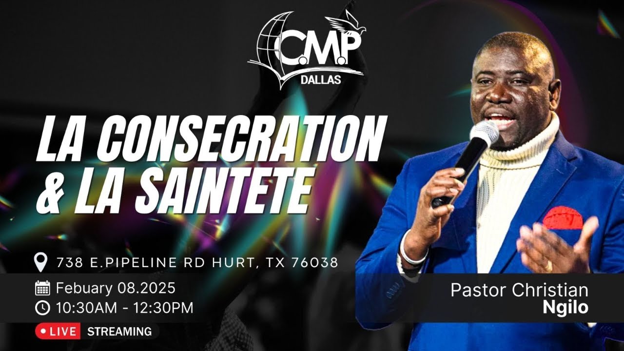 LA CONSECRATION ET LA SAINTETE - PASTEUR CHRISTIAN NGILO