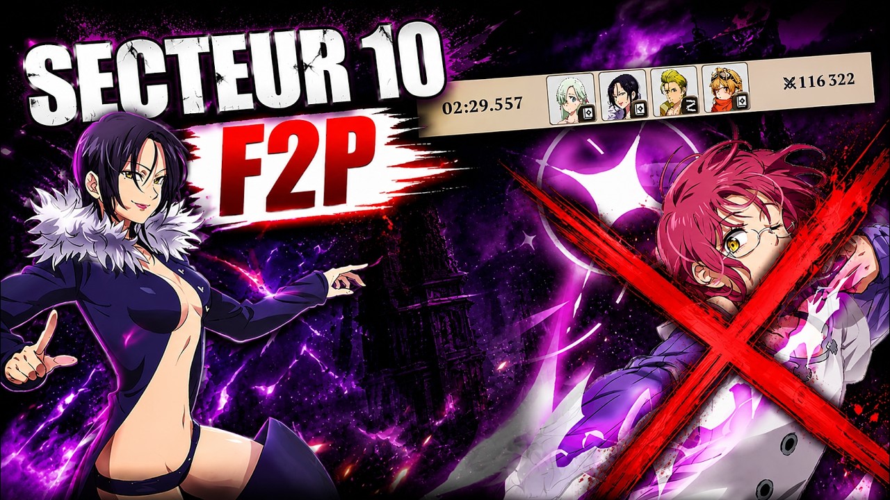 J'ai pass&eacute; le secteur 10 en F2P | Seven deadly sins:origin