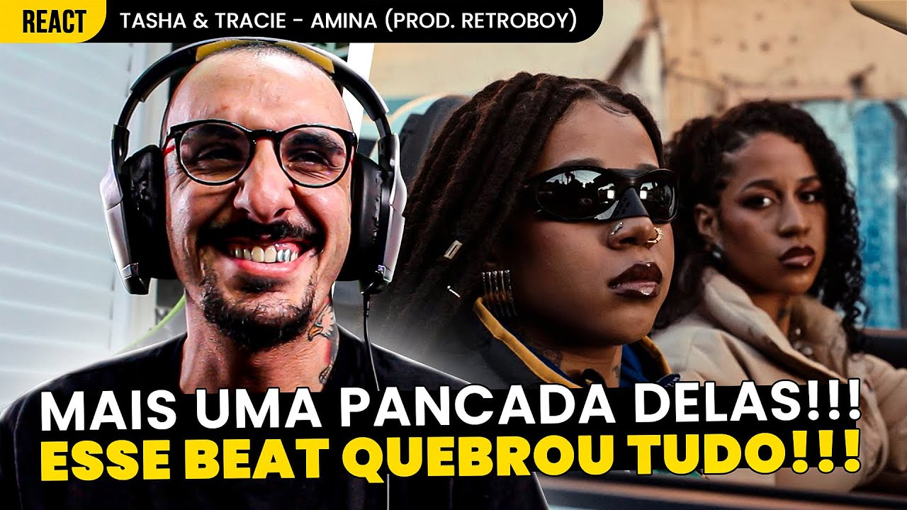 ESSE BEAT ROUBOU A BRISA!!! TASHA & TRACIE - AMINA [REAÇÃO]