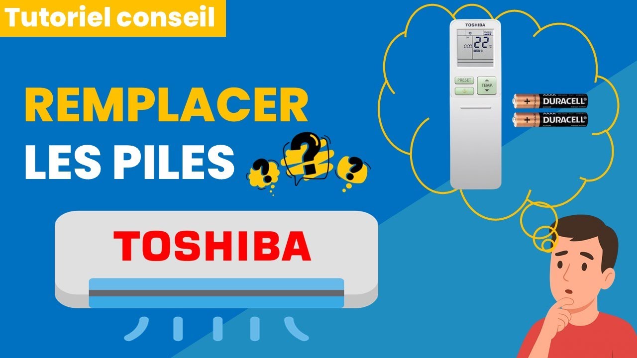Comment changer les piles de la télécommande Toshiba ?