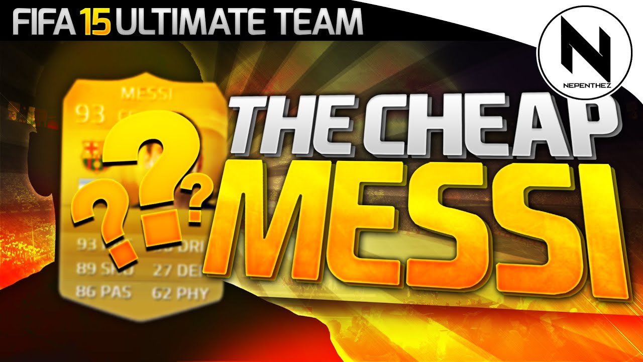 THE CHEAP MESSI! - FIFA 15 Ultimate Team