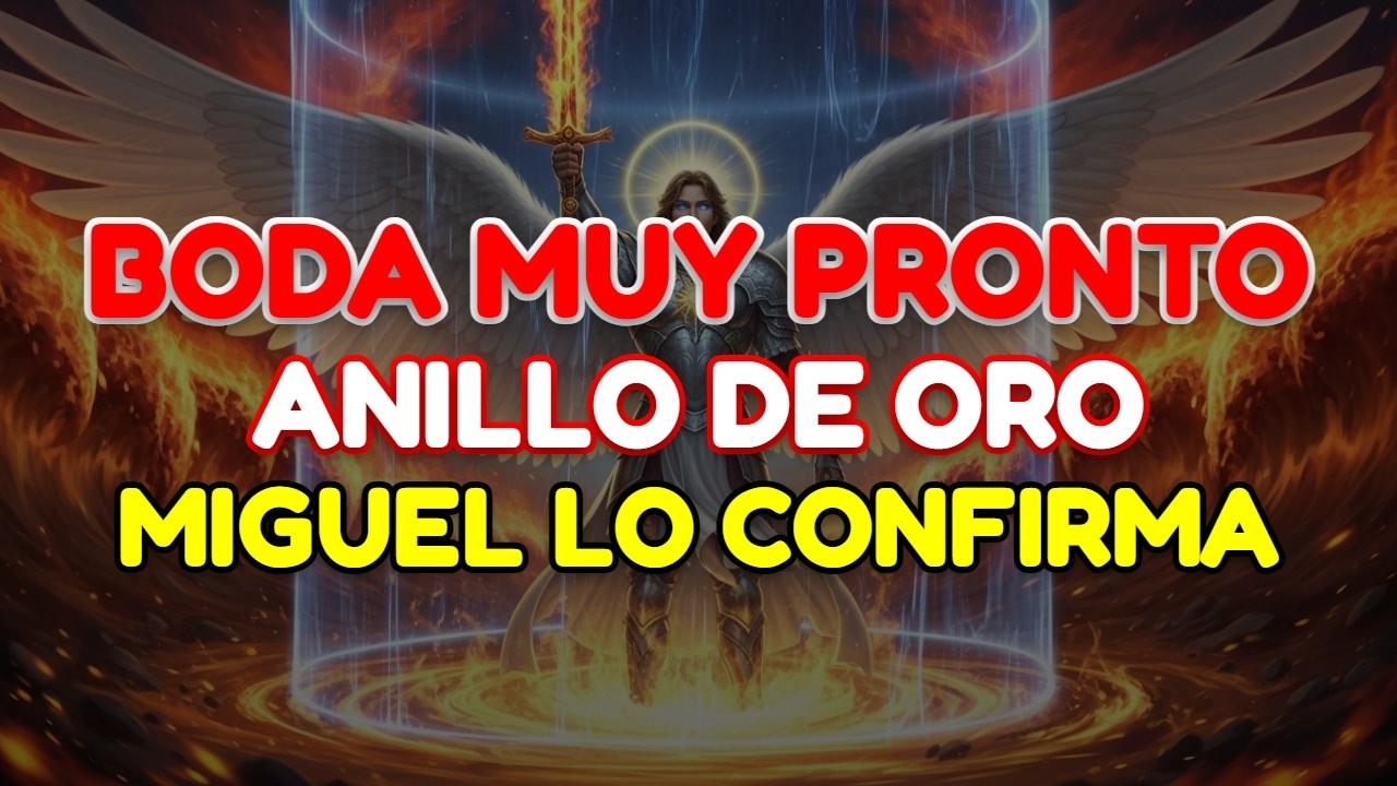 🛑 ÚLTIMO AVISO: EL ARCÁNGEL MIGUEL DICE EL NOMBRE DE QUIEN SE CASARÁ CONTIGO MUY PRONTO
