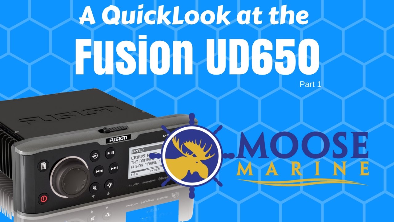 Fusion UD650 Open Box QuickLook with Moose part 1 - Moose Marine